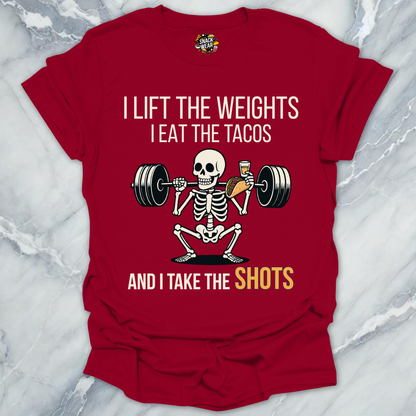 Weights - Tacos - Shots T-Shirt