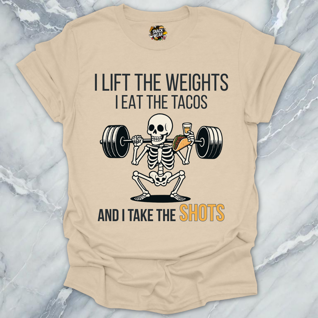 Weights - Tacos - Shots T-Shirt