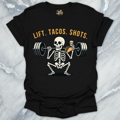 LIFT. TACOS. SHOTS. T-Shirt