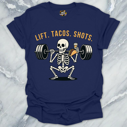 LIFT. TACOS. SHOTS. T-Shirt