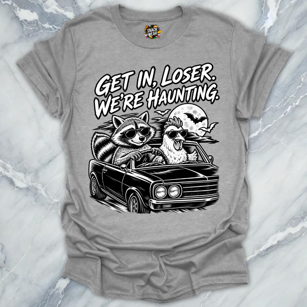 Get In Loser Haunting Car T-Shirt