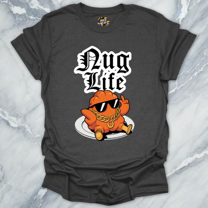 Nug Life Forever T-Shirt
