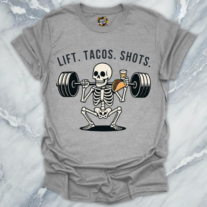 LIFT. TACOS. SHOTS. T-Shirt