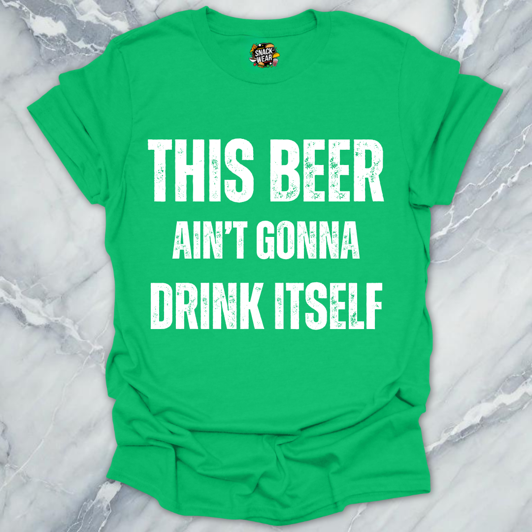 Beer Drink Itself T-Shirt