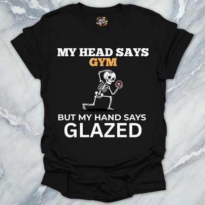 Head Says Gym Glazed T-Shirt