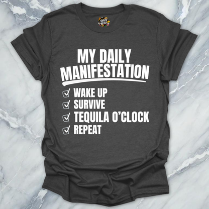 Daily Manifestation Tequila T-Shirt