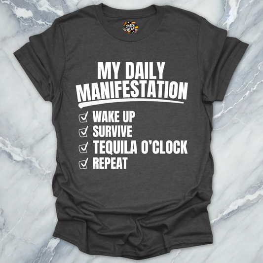 Daily Manifestation Tequila T-Shirt