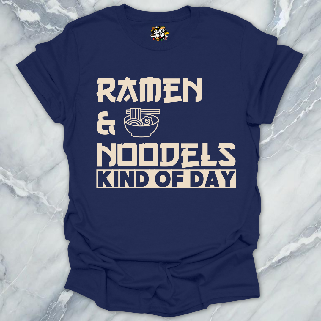 Ramen & Noodles Kind of Day T-Shirt