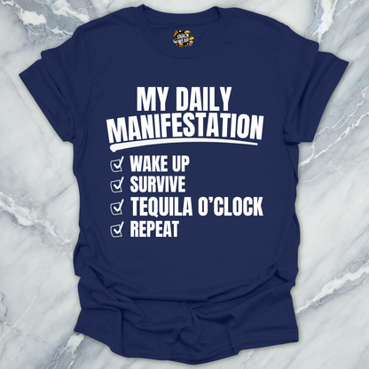 Daily Manifestation Tequila T-Shirt