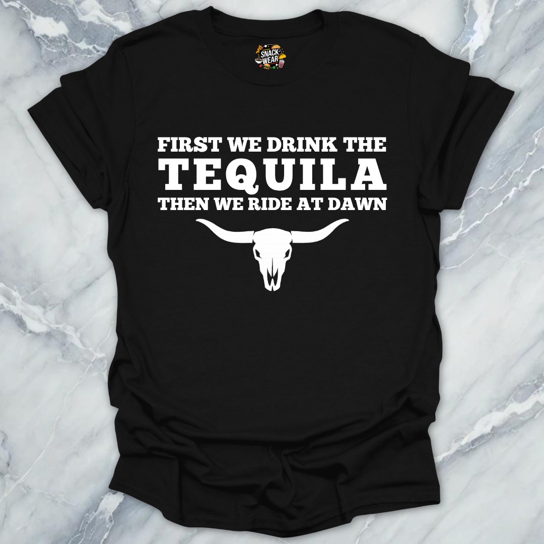 First We Drink Tequila Western T-Shirt