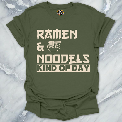 Ramen & Noodles Kind of Day T-Shirt