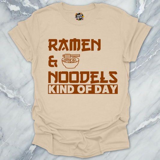 Ramen & Noodles Kind of Day T-Shirt