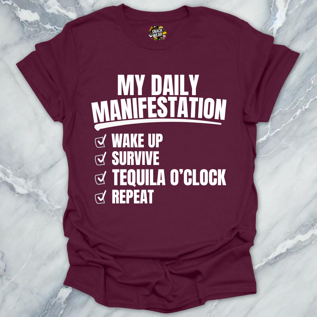 Daily Manifestation Tequila T-Shirt