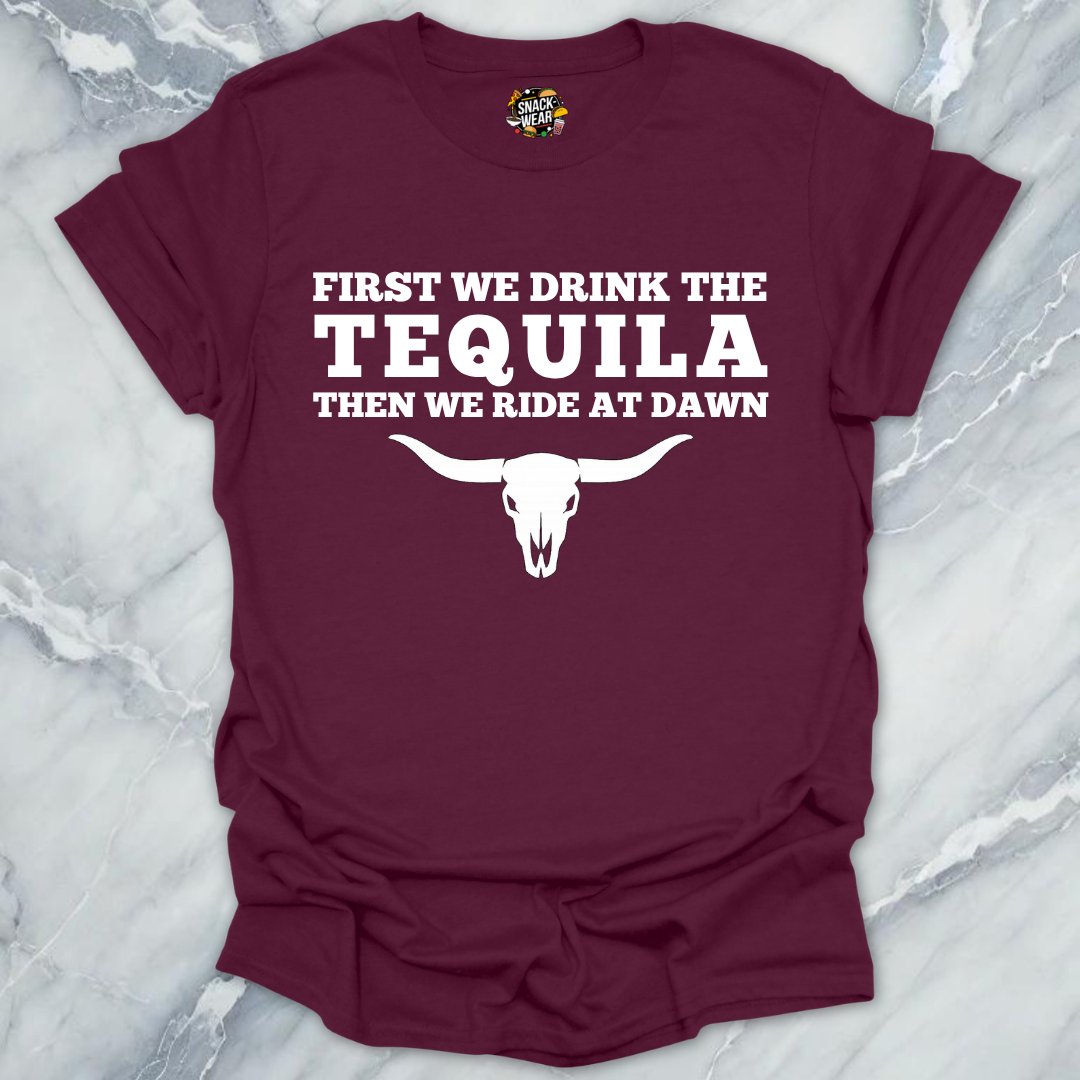 First We Drink Tequila Western T-Shirt