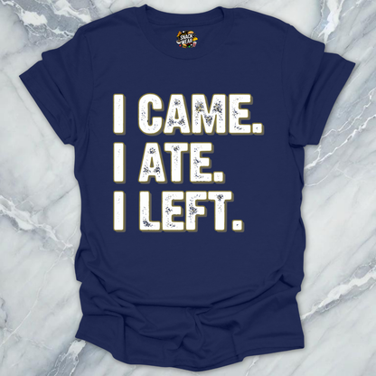 I Came I Ate T-Shirt