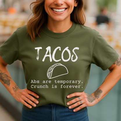 Tacos Over Abs T-Shirt
