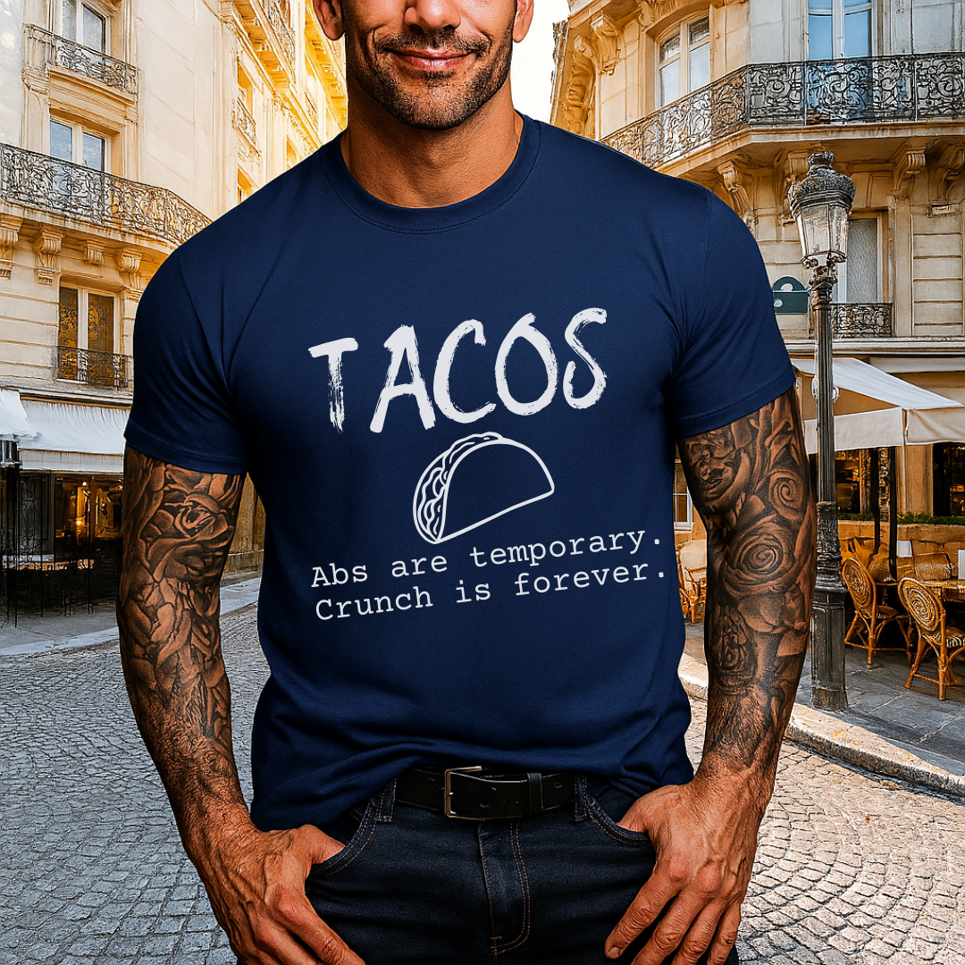 Tacos Over Abs T-Shirt