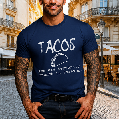 Tacos Over Abs T-Shirt