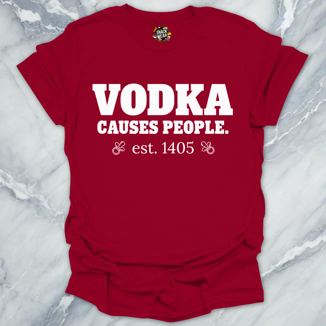 Vodka Causes People 1405 T-Shirt