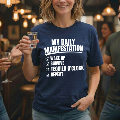 Daily Manifestation Tequila T-Shirt