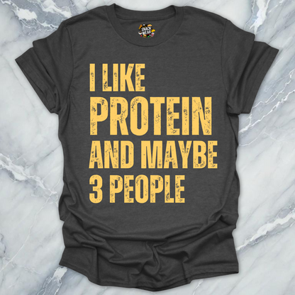 Protein And 3 People T-Shirt