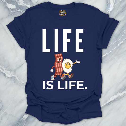 Bacon and Egg Life Is Life T-Shirt