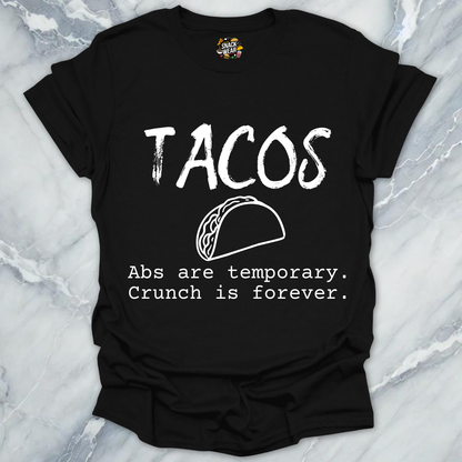 Tacos Over Abs T-Shirt