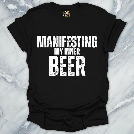 Manifesting Beer T-Shirt