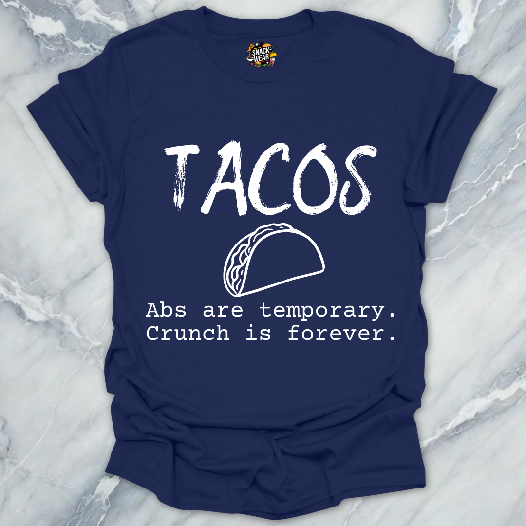 Tacos Over Abs T-Shirt