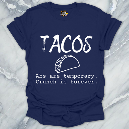 Tacos Over Abs T-Shirt