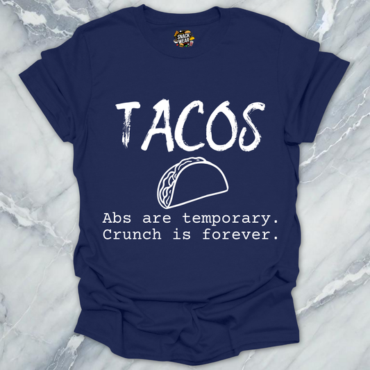Tacos Over Abs T-Shirt