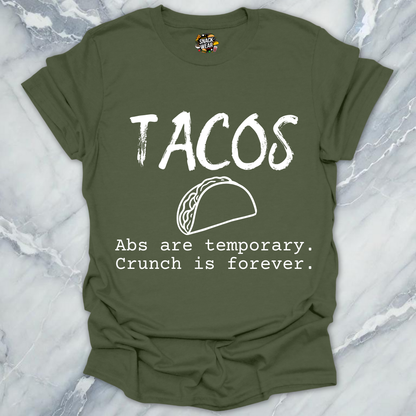 Tacos Over Abs T-Shirt