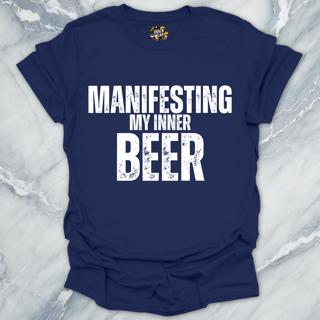 Manifesting Beer T-Shirt