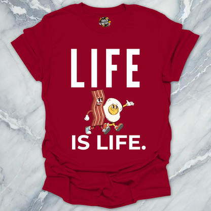 Bacon and Egg Life Is Life T-Shirt