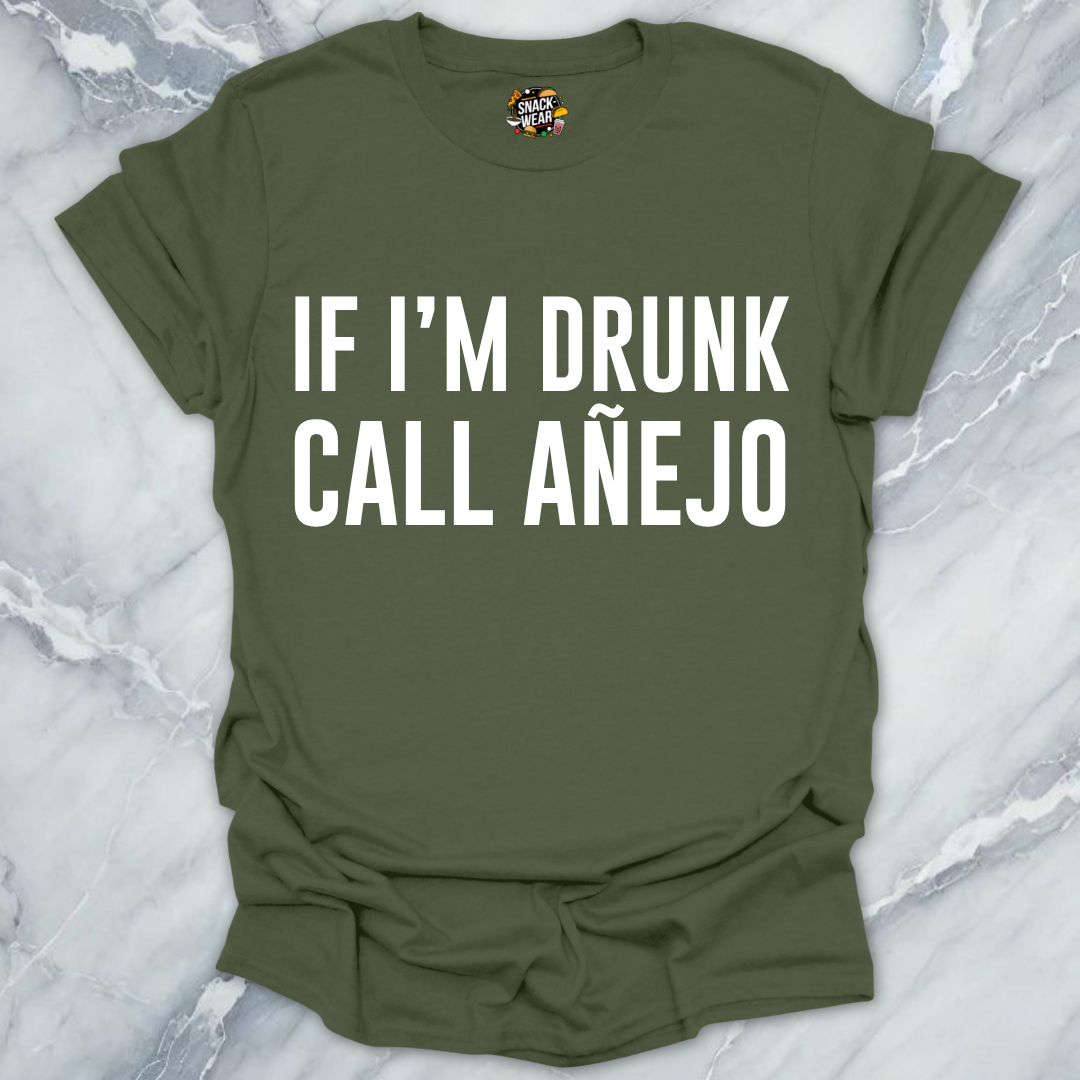 Call Anejo Tequila T-Shirt
