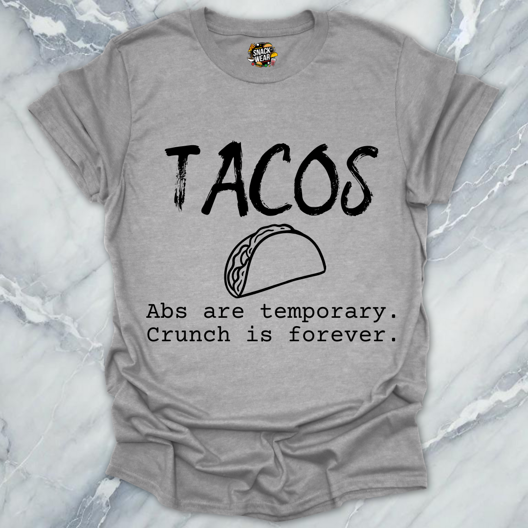 Tacos Over Abs T-Shirt