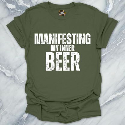 Manifesting Beer T-Shirt
