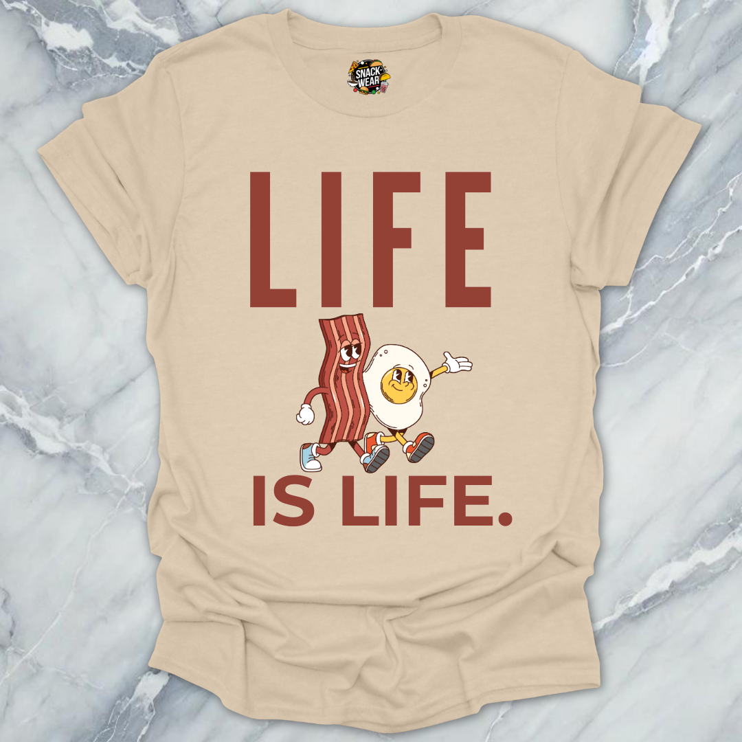 Bacon and Egg Life Is Life T-Shirt
