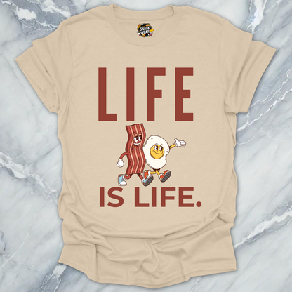 Bacon and Egg Life Is Life T-Shirt