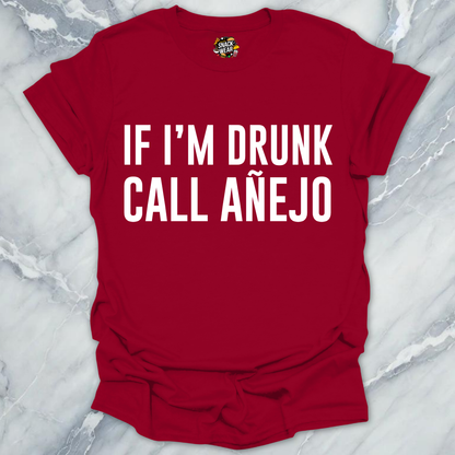 Call Anejo Tequila T-Shirt