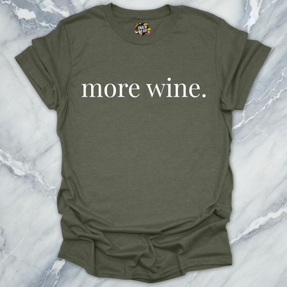 More Wine Minimalist T-Shirt
