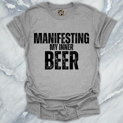 Manifesting Beer T-Shirt
