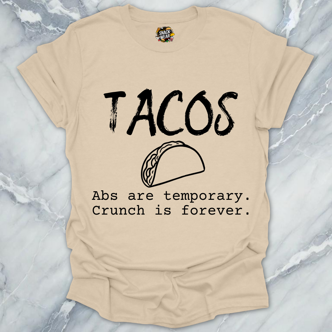 Tacos Over Abs T-Shirt