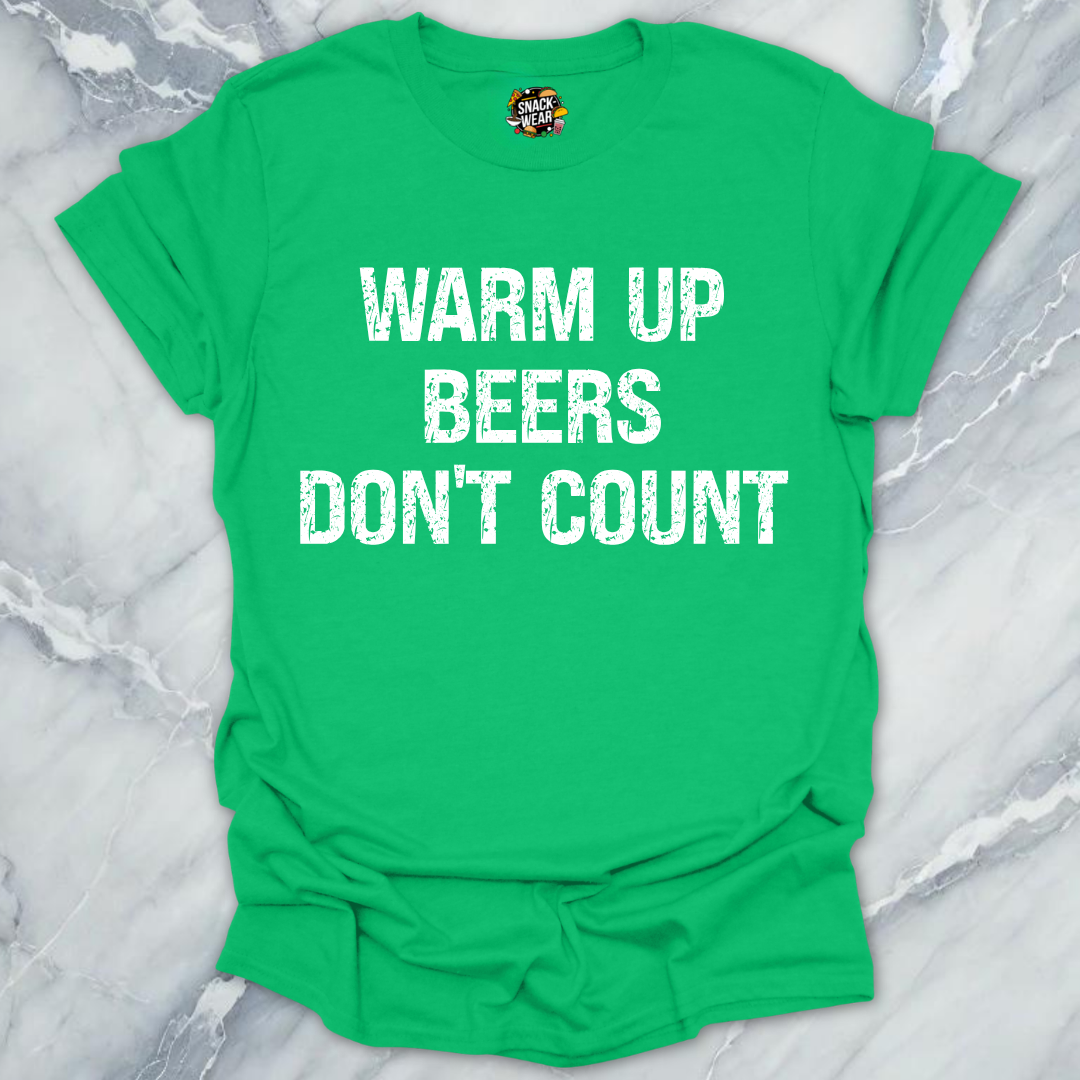 Warm Up Beers T-Shirt