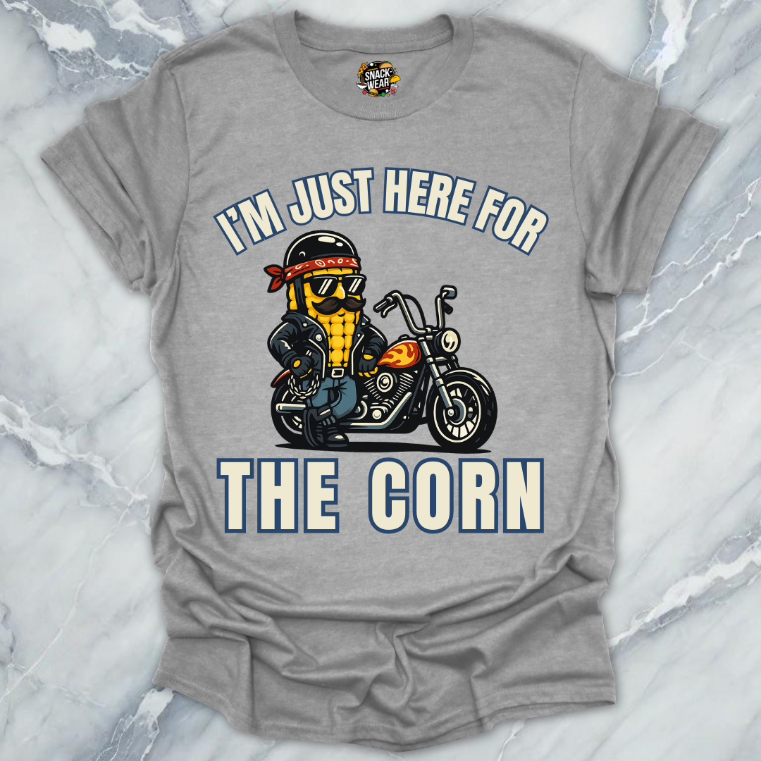 Here for the Corn T-Shirt