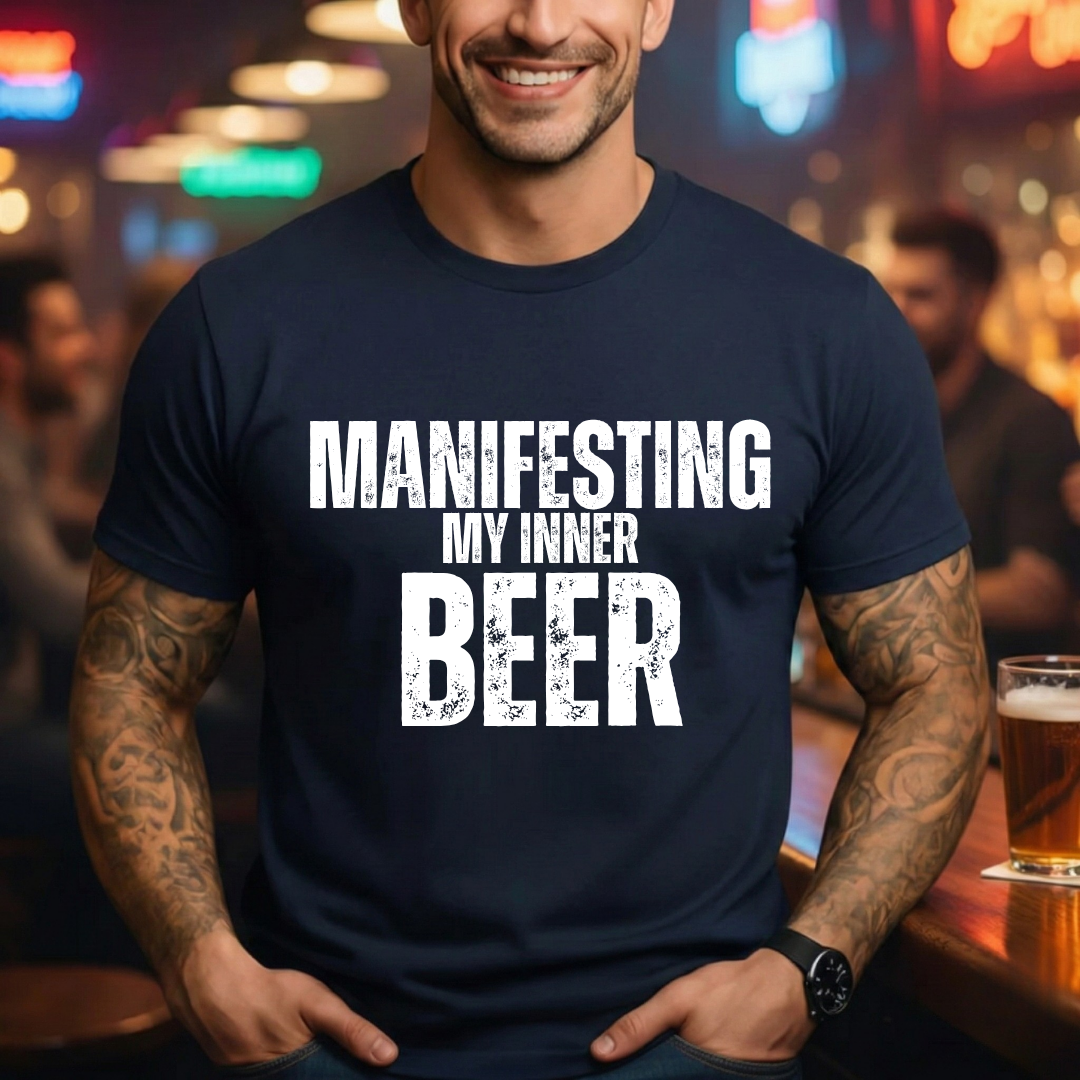Manifesting Beer T-Shirt