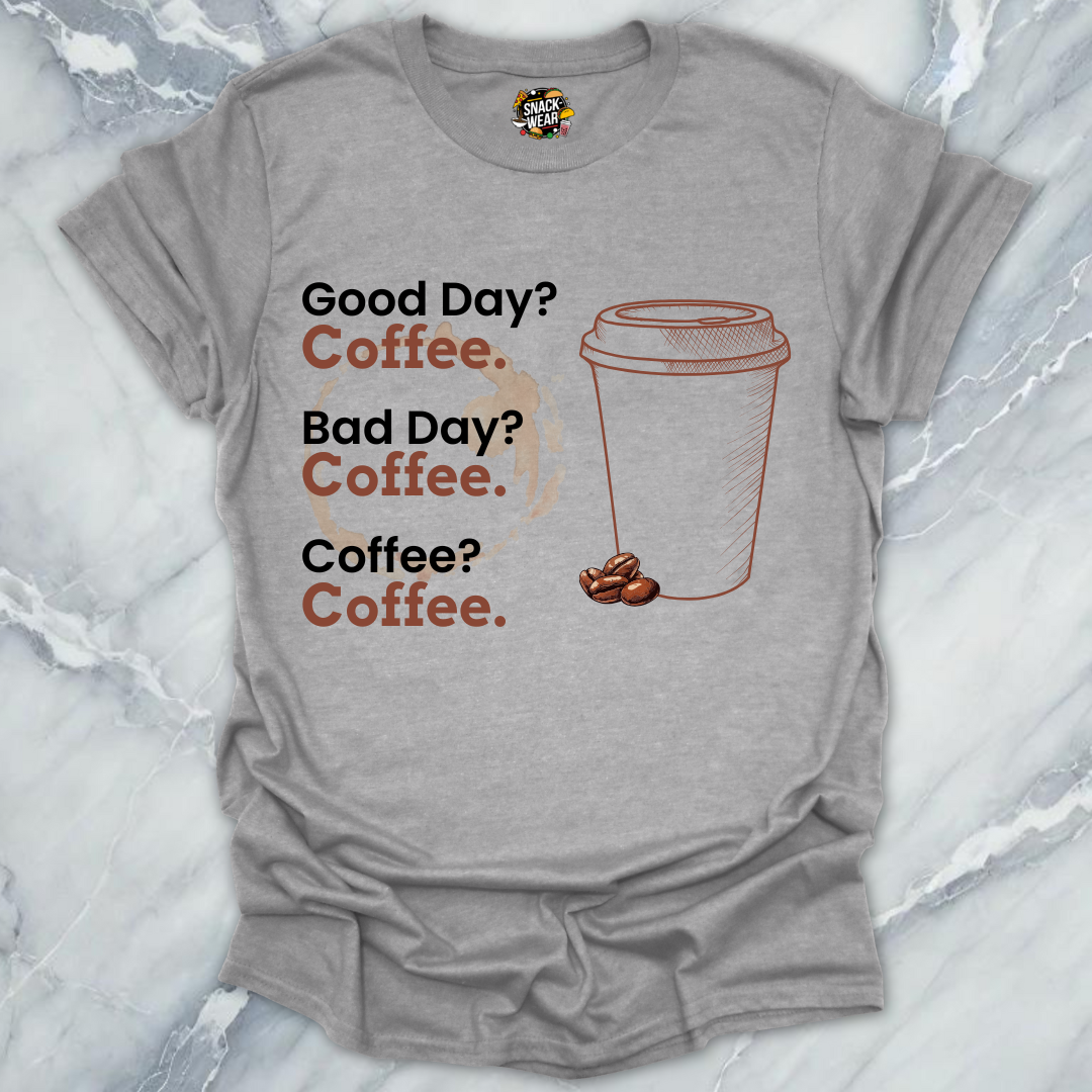Coffee. Coffee. Coffee. T-Shirt