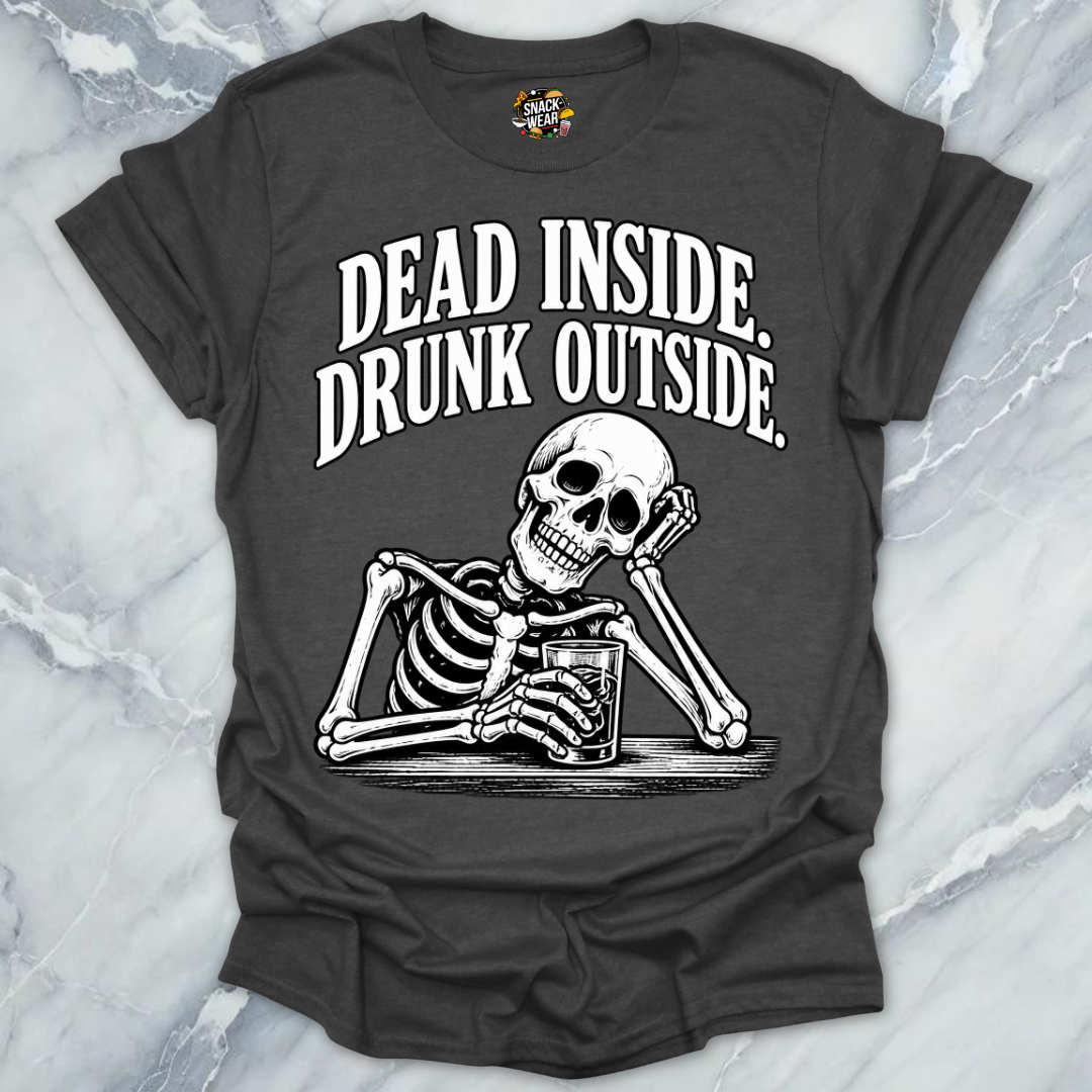 Dead Inside Drunk Outside Bar Shirt