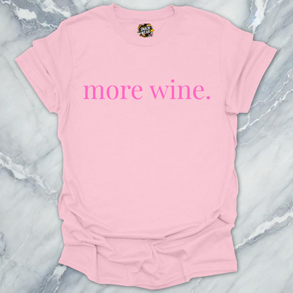 More Wine Minimalist T-Shirt