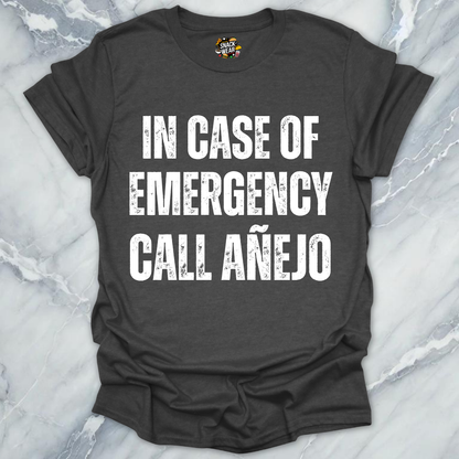 Emergency Call Añejo T-Shirt